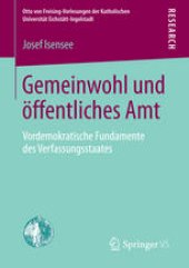 book Gemeinwohl und öffentliches Amt: Vordemokratische Fundamente des Verfassungsstaates