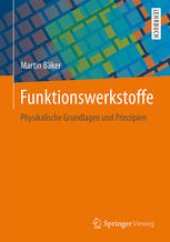 book Funktionswerkstoffe: Physikalische Grundlagen und Prinzipien