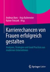 book Karrierechancen von Frauen erfolgreich gestalten: Analysen, Strategien und Good Practices aus modernen Unternehmen