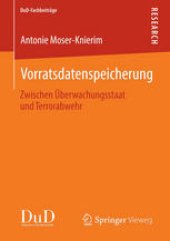 book Vorratsdatenspeicherung: Zwischen Überwachungsstaat und Terrorabwehr