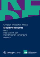 book Medizinökonomie: Band 1: Das System der medizinischen Versorgung