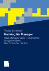 book Hacking für Manager: Was Manager über IT-Sicherheit wissen müssen. Die Tricks der Hacker.