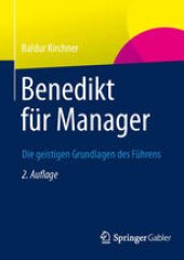 book Benedikt für Manager: Die geistigen Grundlagen des Führens