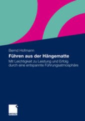 book Führen aus der Hängematte: Mit Leichtigkeit zu Leistung und Erfolg durch eine entspannte Führungsatmosphäre