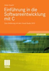 book Einführung in die Softwareentwicklung mit C: Eine Einführung mit dem Visual Studio 2010