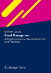 book Asset Management: Anlageinstrumente, Marktteilnehmer und Prozesse