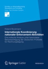 book Internationale Koordinierung nationaler Enforcement-Aktivitäten: Eine kritische Analyse unter besonderer Berücksichtigung der Deutschen Prüfstelle für Rechnungslegung