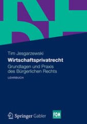 book Wirtschaftsprivatrecht: Grundlagen und Praxis des Bürgerlichen Rechts