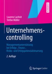 book Unternehmenscontrolling: Managementunterstützung bei Erfolgs-, Finanz-, Risiko- und Erfolgspotenzialsteuerung