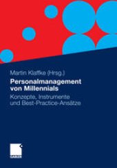 book Personalmanagement von Millennials: Konzepte, Instrumente und Best-Practice-Ansätze