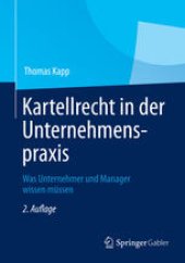 book Kartellrecht in der Unternehmenspraxis: Was Unternehmer und Manager wissen müssen