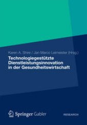 book Technologiegestützte Dienstleistungsinnovation in der Gesundheitswirtschaft