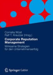 book Corporate Reputation Management: Wirksame Strategien für den Unternehmenserfolg