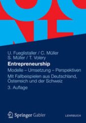 book Entrepreneurship: Modelle - Umsetzung - Perspektiven&lt;br&gt; Mit Fallbeispielen aus Deutschland, Österreich und der Schweiz