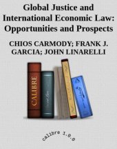 book Global Justice and International Economic Law: Opportunities and Prospects