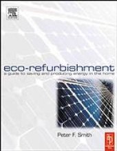 book Eco-refurbishment : a guide to saving and producing energy in the home