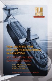 book Film Architecture and the Transnational Imagination: Set Design in 1930s European Cinema