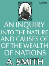 book An Inquiry into the Nature and Causes of the Wealth of Nations