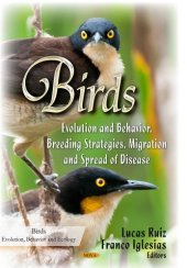 book Birds: Evolution and Behavior, Breeding Strategies, Migration and Spread of Disease