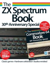 book The ZX spectrum book : 30th anniversary special. The commodore 64 book : 30th anniversary special