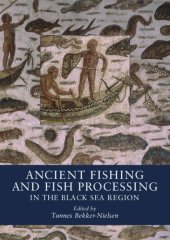 book Ancient Fishing and Fish Processing in the Black Sea Region