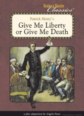 book Give Me Liberty Or Give Me Death