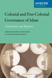 book Colonial and Post-Colonial Governance of Islam: Continuities and Ruptures