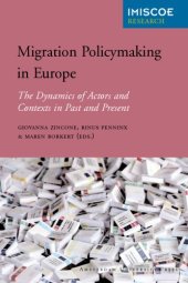 book Migration Policymaking in Europe: The Dynamics of Actors and Contexts in Past and Present