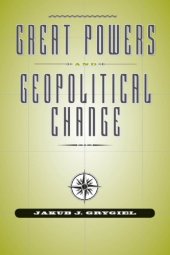 book Great Powers and Geopolitical Change