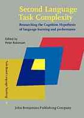 book Second language task complexity : researching the cognition hypothesis of language learning and performance