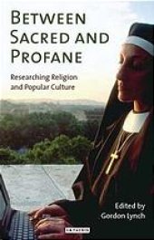 book Between sacred and profane : researching religion and popular culture