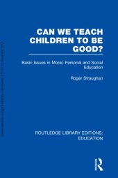 book Can We Teach Children to Be Good?