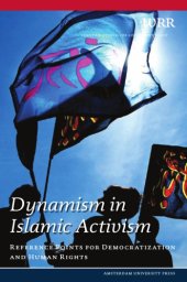 book Dynamism in Islamic Activism: Reference Points for Democratization and Human Rights