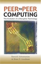 book Peer-to-peer computing: the evolution of a disruptive technology