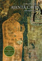 book An Introduction to the Ajanta Caves: With Examples of Six Caves