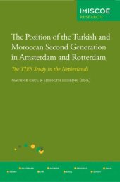 book The Position of the Turkish and Moroccan Second Generation in Amsterdam and Rotterdam: The TIES Study in the Netherlands