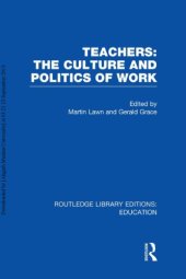 book Teachers: The Culture and Politics of Work