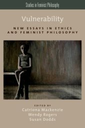 book Vulnerability: New Essays in Ethics and Feminist Philosophy