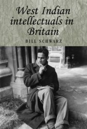 book West Indian Intellectuals in Britain