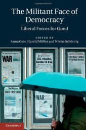 book The Militant Face of Democracy: Liberal Forces for Good