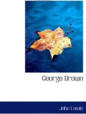 book The Makers of Canada: George Brown