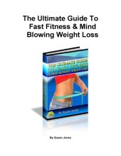 book The Ultimate Guide to Fast Fitness & Mind Blowing Weight Loss