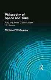 book Philosophy of Space and Time and the Inner Constitution of Nature