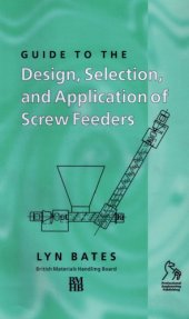 book Guide to the design, selection, and application of screw feeders