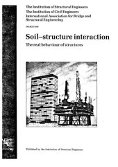 book Soil-structure interaction : the real behaviour of structures