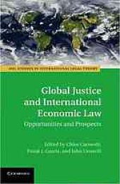 book Global justice and international economic law : opportunities and prospects