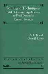 book Multigrid techniques : 1984 guide with applications to fluid dynamics