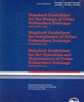 book Standard guidelines for the design of urban subsurface drainage : ASCE/EWRI 12-05 ; Standard guidelines for the installation of urban subsurface drainage : ASCE/EWRI 13-05 ; Standard guidelines for the operation and maintenance of urban subsurface drainag