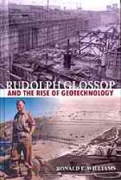 book Rudolph Glossop and the rise of geotechnology : selected journals, diaries and letters