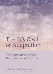 book The Silk Road of Adaptation: Transformations Across Disciplines and Cultures